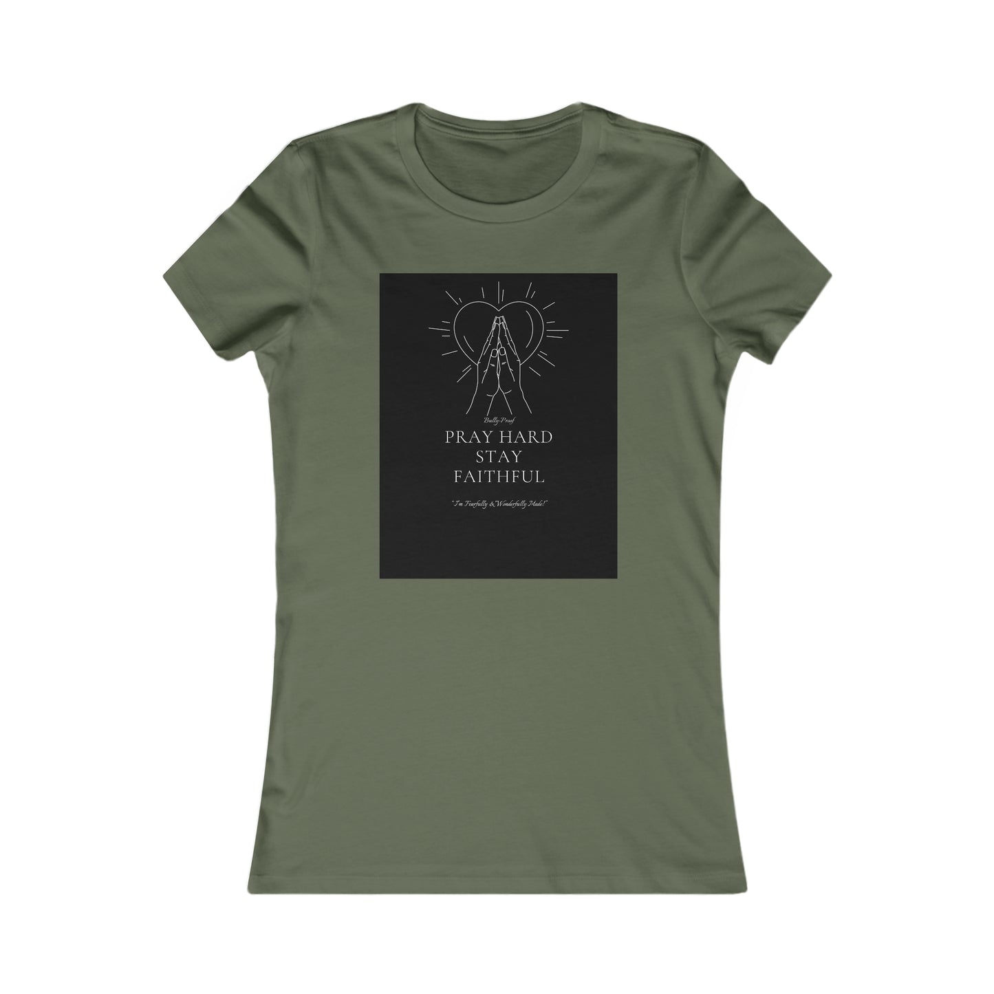 Bully-Proof Women's Favorite Tee