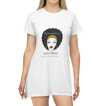 Bully-Proof: Big Hair Don’t Care T-Shirt Dress (AOP)